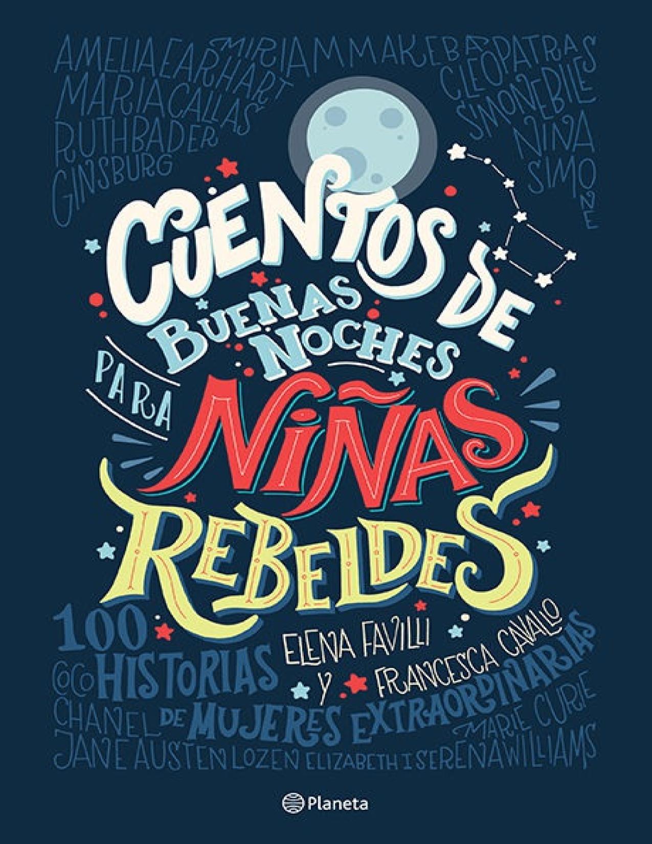 Cuentos de buenas noches para ni&ntilde;as rebeldes (Spanish Edition)