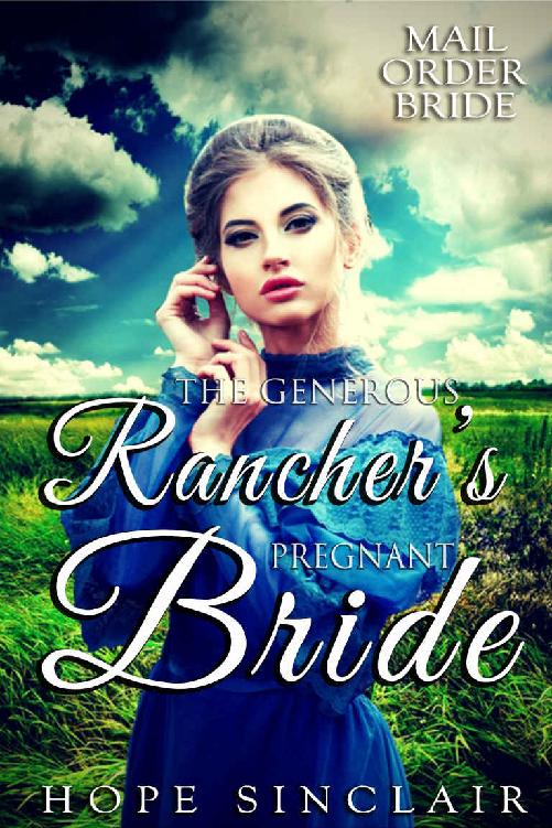 The Generous Rancher's Pregnant Bride (Mail Order Brides 07)