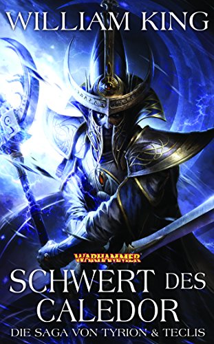 Schwert des Caledor (Tyrion &amp; Teclis 2) (German Edition)