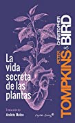 La vida secreta de las plantas (Spanish Edition)