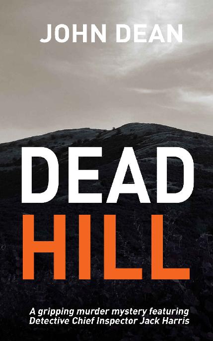 DEAD HILL: a gripping murder mystery featuring Detective Chief Inspector Jack Harris