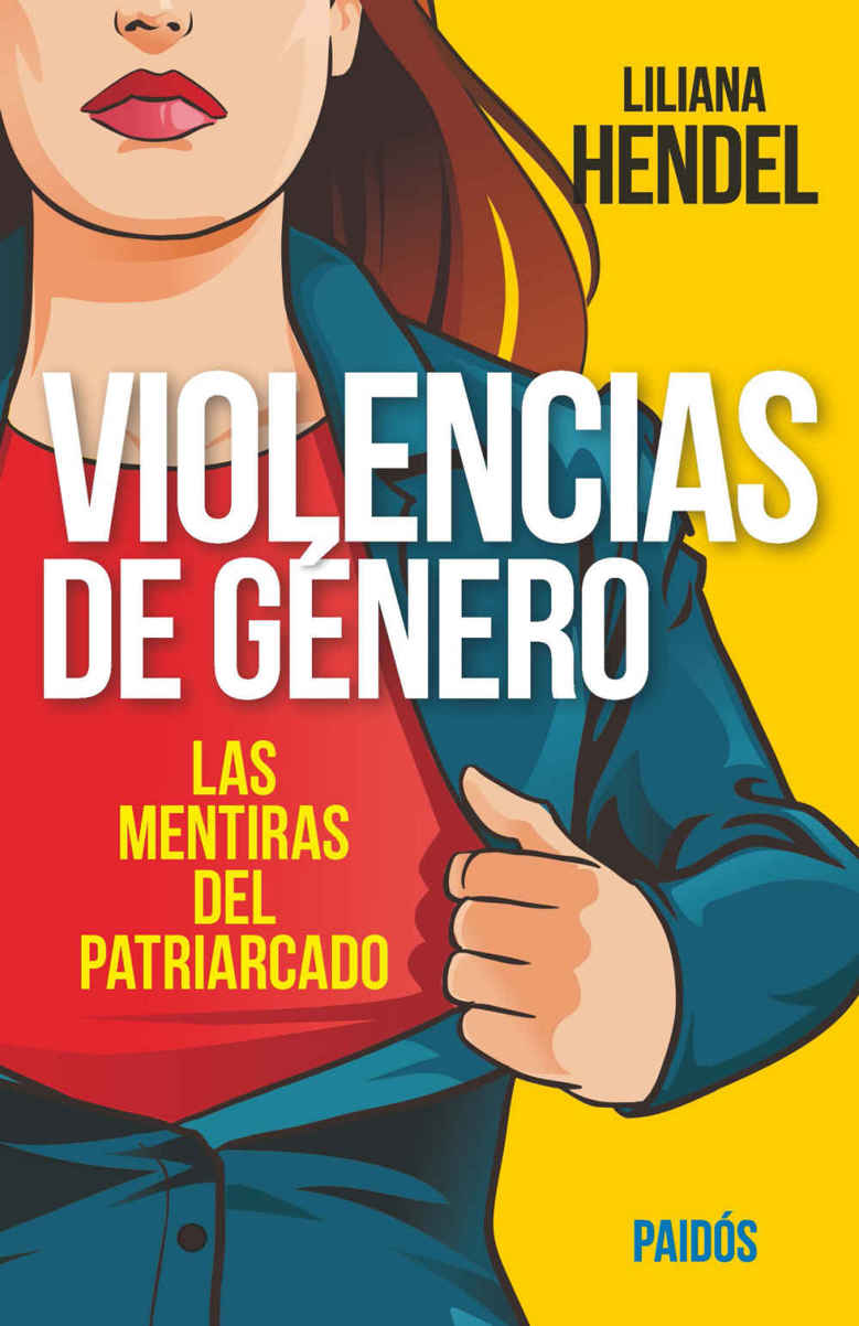 Violencias de g&eacute;nero: Las mentiras del patriarcado (Fuera de colecci&oacute;n) (Spanish Edition)