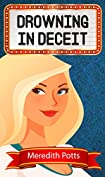 Drowning In Deceit (Hope Hadley Cozy Mystery Series Book 4)