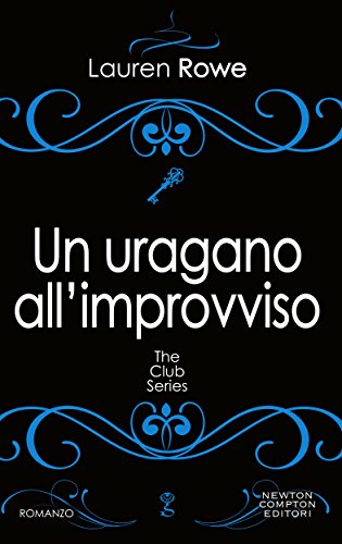 Un uragano all'improvviso (The Club Series Vol. 7) (Italian Edition)