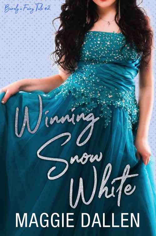 Winning Snow White: A Sweet Opposites Attract Romance (Barely a Fairy Tale Book 2)