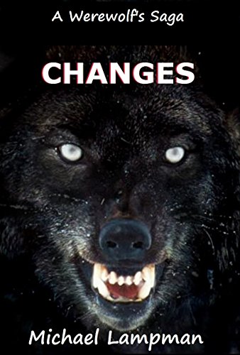 Changes (A Werewolf's Saga Book 1)