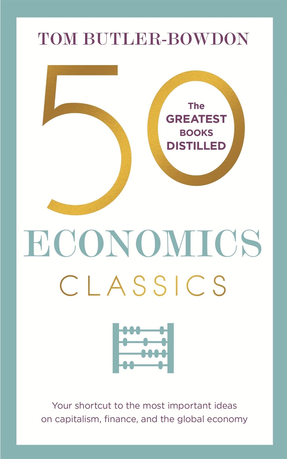 50 Economics Classics (50 Classics)