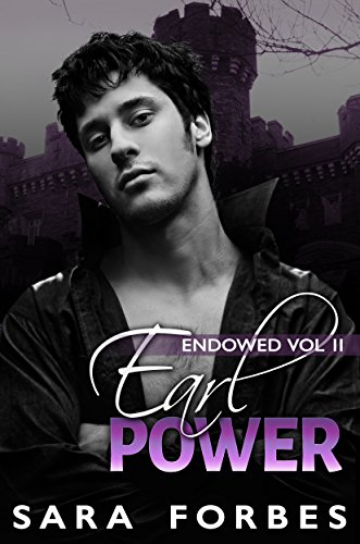 Earl Power: A Modern Aristocracy Billionaire Romance (Endowed Book 2)