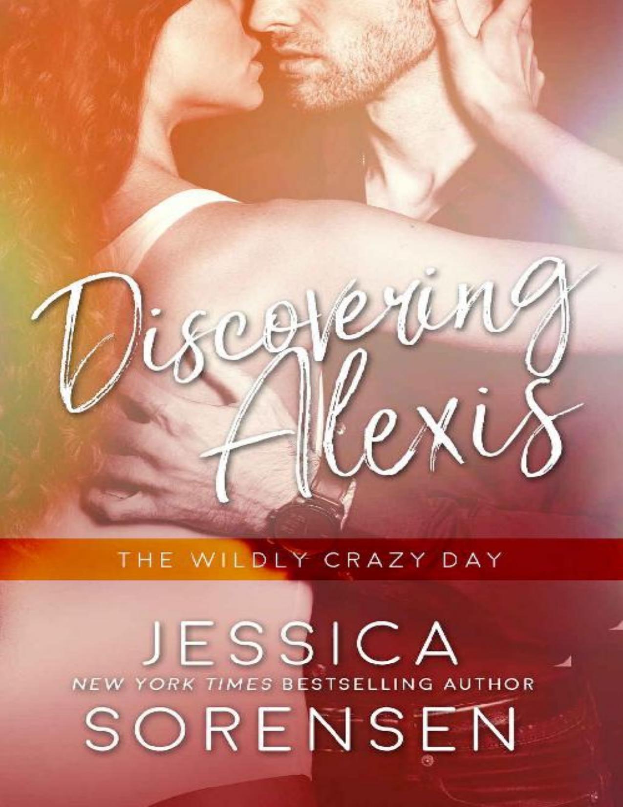 Discovering Alexis: The Wildly Crazy Day (Bad Boy Rebels Book 5)