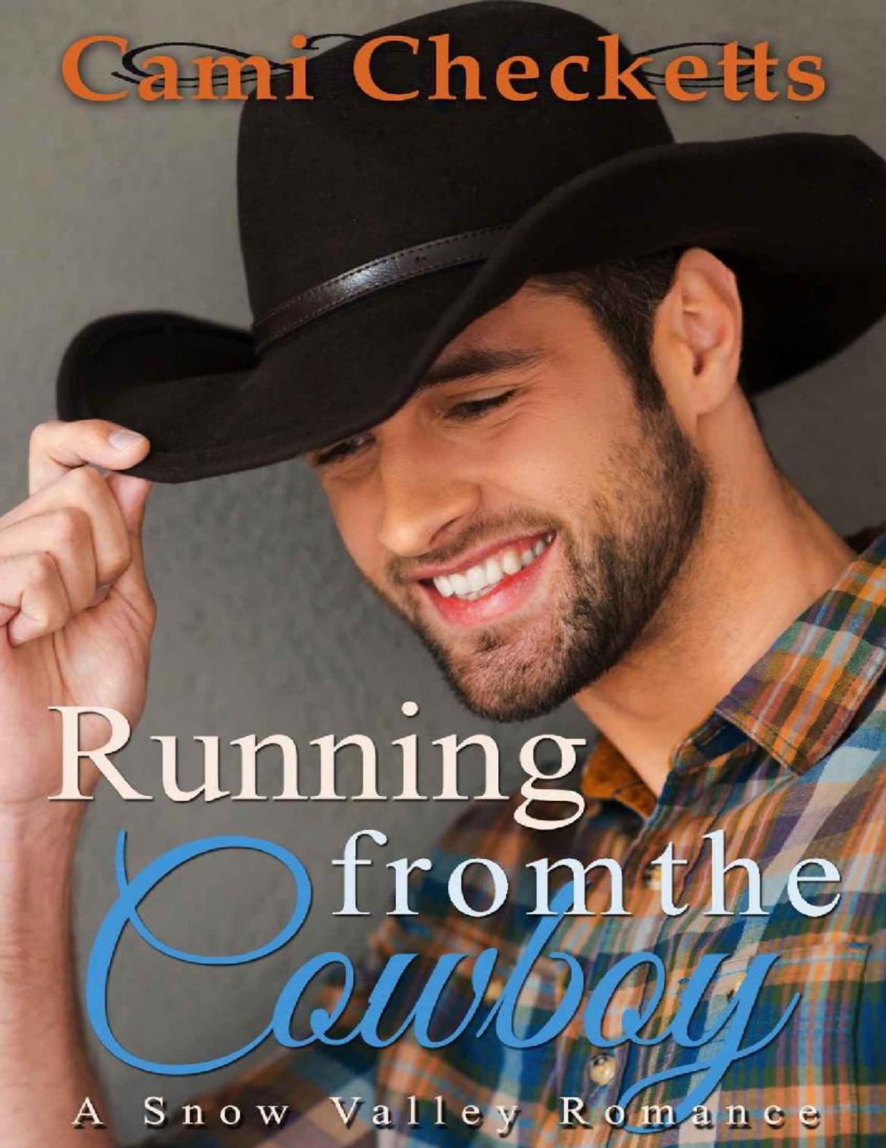 Running from the Cowboy: Spring in Snow Valley Romance