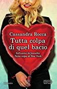 Tutta colpa di quel bacio (Italian Edition)