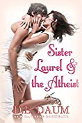 Sister Laurel &amp; the Atheist