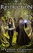 Restriction: Age Of Magic (The Rise of Magic Book 1)