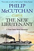 The New Lieutenant (Tom Chatto Naval Adventures Book 3)