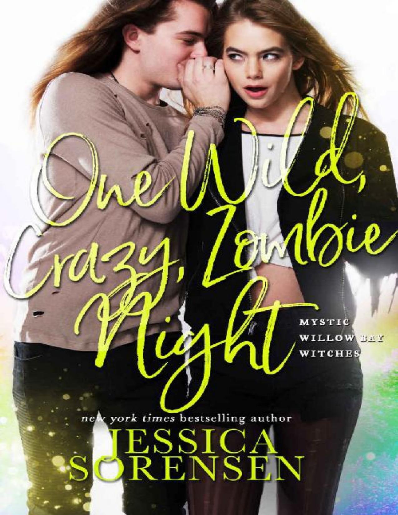 One Wild, Crazy, Zombie Night (Mystic Willow Bay, Witches Series Book 4)
