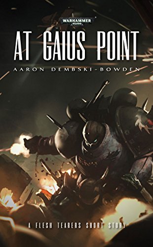 At Gaius Point (Legends of the Space Marines)