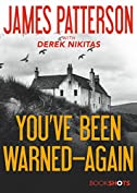 You've Been Warned--Again (Kindle Single) (BookShots)