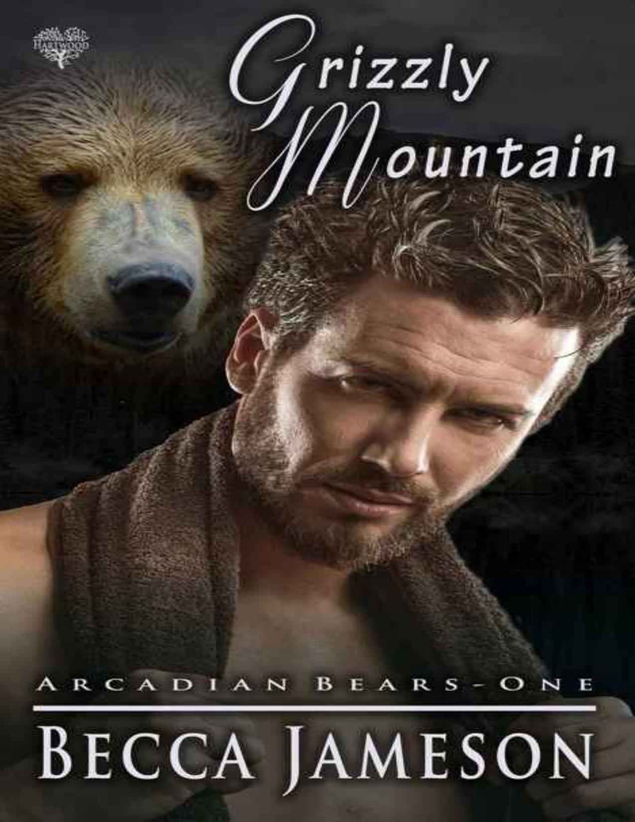 Grizzly Mountain (Arcadian Bears Book 1)