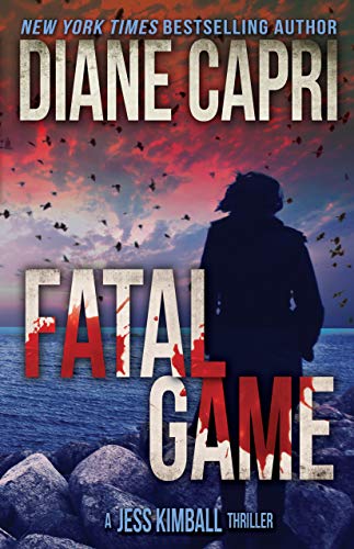 Fatal Game: A Breathless Chase Mystery Serial Killer Thriller (The Jess Kimball Thrillers Series Book 5)