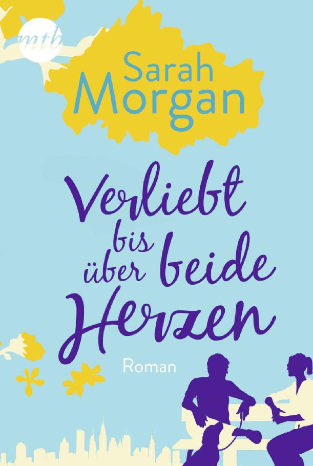 Verliebt bis über beide Herzen (From Manhattan with Love 4) (German Edition)