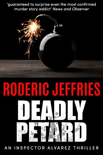 Deadly Petard (Inspector Alvarez Book 7)