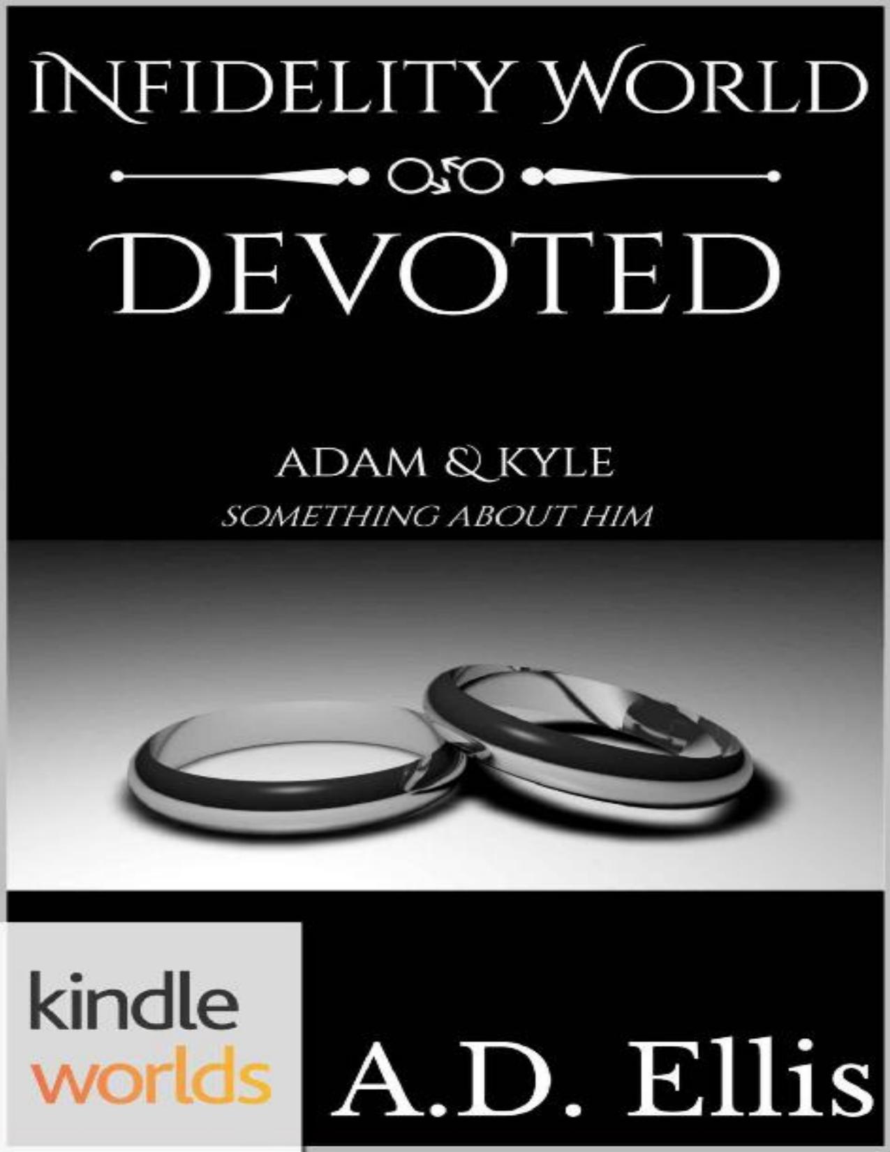 Infidelity: Devoted (Kindle Worlds Novella)