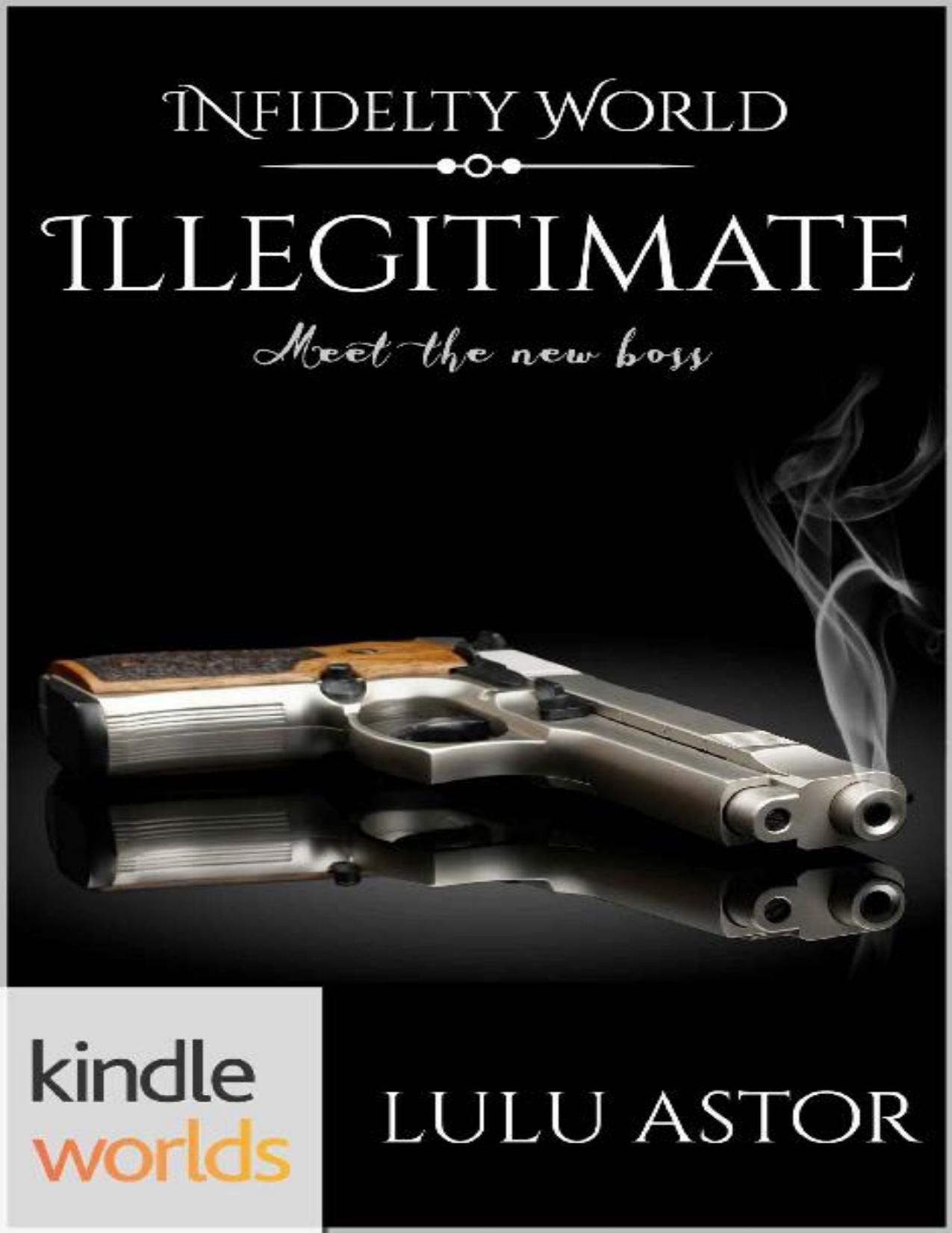 Infidelity: Illegitimate (Kindle Worlds Novella)