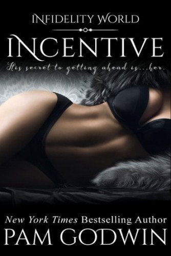 Infidelity: Incentive (Kindle Worlds)