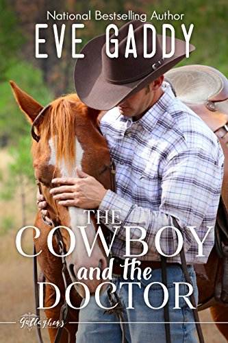 The Cowboy and the Doctor (The Gallaghers of Montana Book 4)