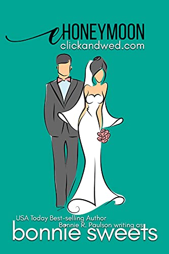 eHoneymoon: An online matchmaker sweet romance (ClickandWed.com Series Book 4)