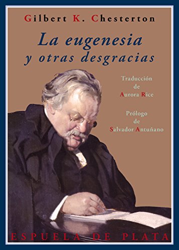 La eugenesia y otras desgracias (Cl&aacute;sicos y Modernos n&ordm; 10) (Spanish Edition)