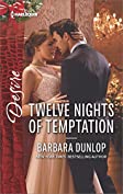 Twelve Nights of Temptation: A Billionaire Boss Workplace Romance (Whiskey Bay Brides Book 2)
