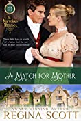 A Match for Mother: A Regency Novella (The Marvelous Munroes Book 4)