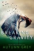 Breaking Gravity (Fall Back Series #2): A Student-Professor romance