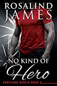 No Kind of Hero (Portland Devils Book 2)