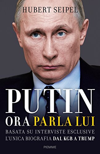 Putin. Ora parla lui (Italian Edition)