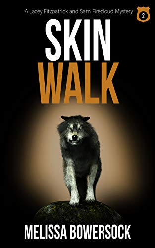 Skin Walk (A Lacey Fitzpatrick and Sam Firecloud Mystery Book 2)