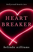 Heartbreaker (Hollywood Hearts Book 2)