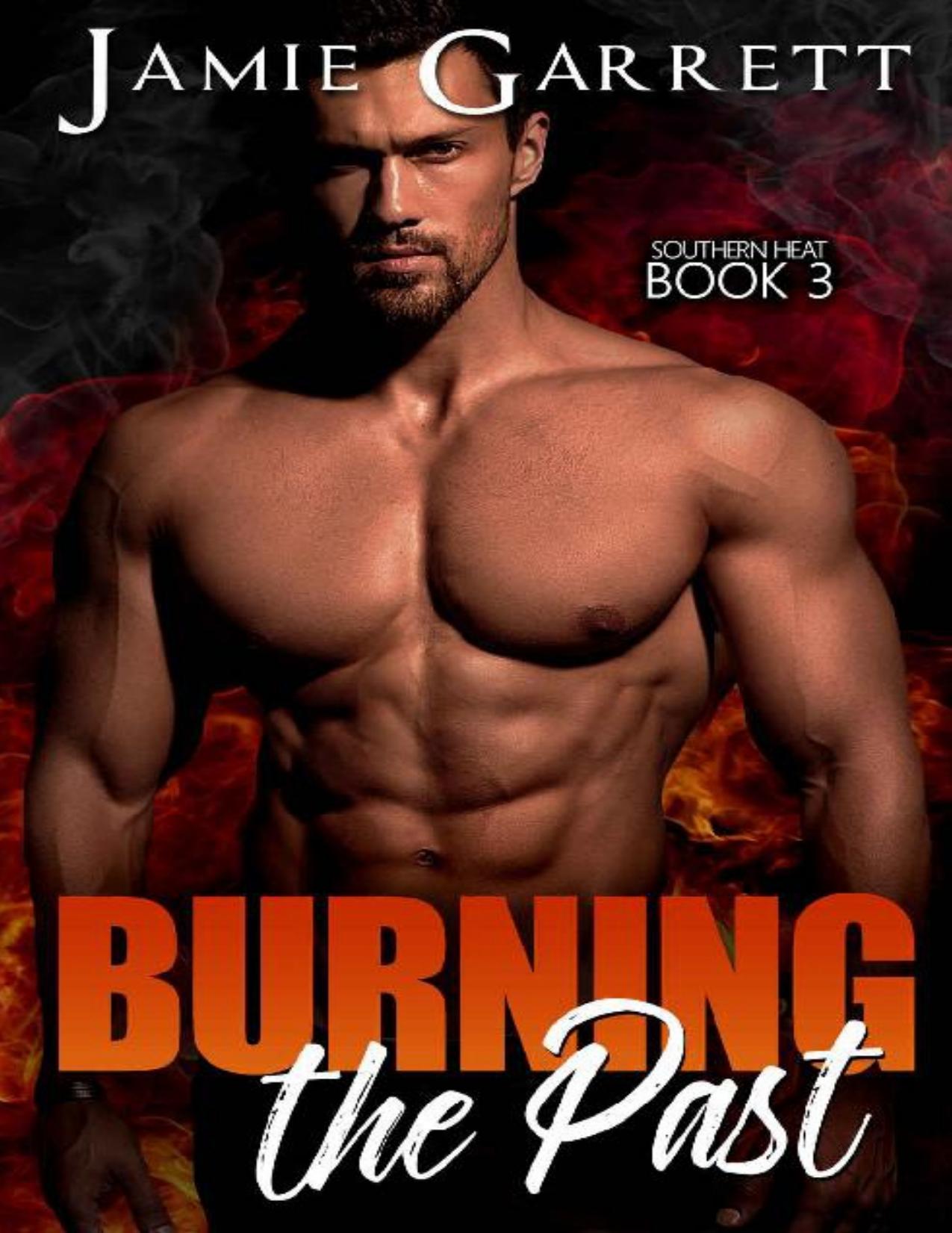 Burning the Past (Southern Heat Book 3)