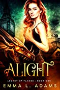 Alight (Legacy of Flames Book 1)