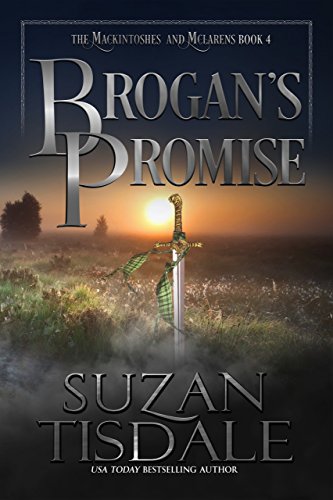 Brogan's Promise: Book Four of The Mackintoshes and McLarens