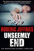 Unseemly End (Inspector Alvarez Book 6)