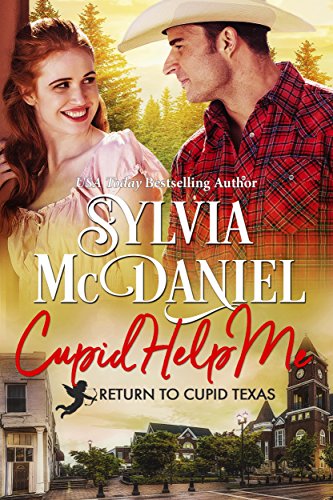 Cupid Help Me!: Small Town Humorous Romance (Return to Cupid, Texas Book 4)