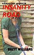 Insanity Road: Hardcore Horror
