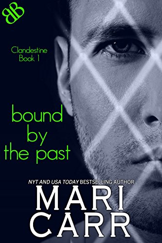 Bound By the Past (Clandestine Book 1)