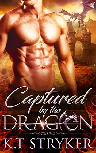 The Dragon Lords: Captured by The Dragon (Book 1)