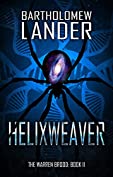 Helixweaver (The Warren Brood Book 2)