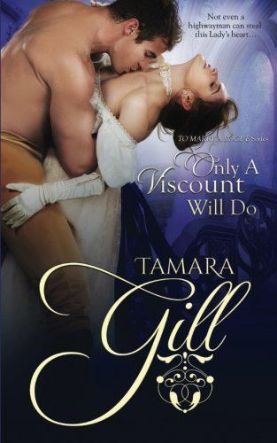 To Marry A Rogue 03 - Only A Viscount Will Do (2017)