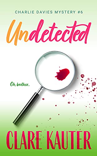 Undetected (The Charlie Davies Mysteries Book 6)