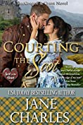 Courting the Scot (Scot to the Heart #1 ~ Grant and MacGregor Novel)